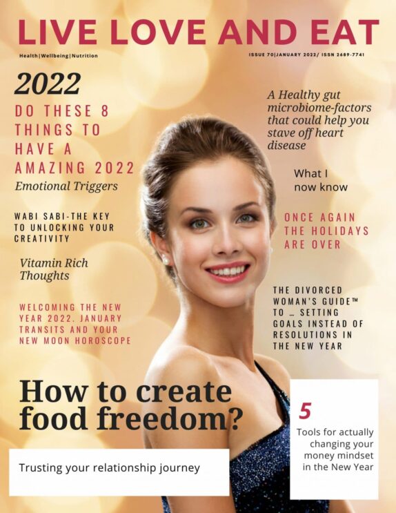 Live Love and Eat Magazine - January 2022 Live Love and Eat Magazine – January 2022