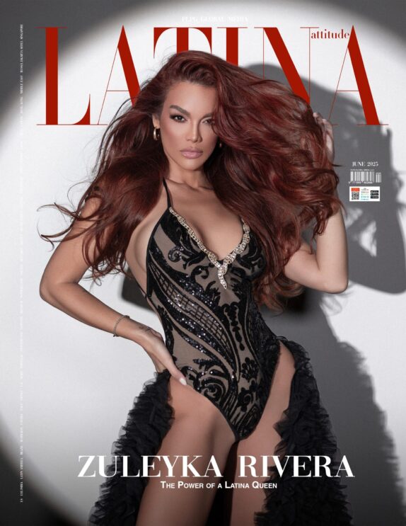 Latina Attitude Magazine - June 2025 - Zuleyka Rivera Latina Attitude Magazine – June 2025 – Zuleyka Rivera