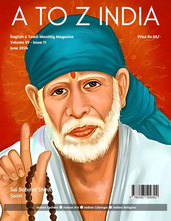 A to Z India Magazine – June 2024 – Sai Baba of Shirdi 