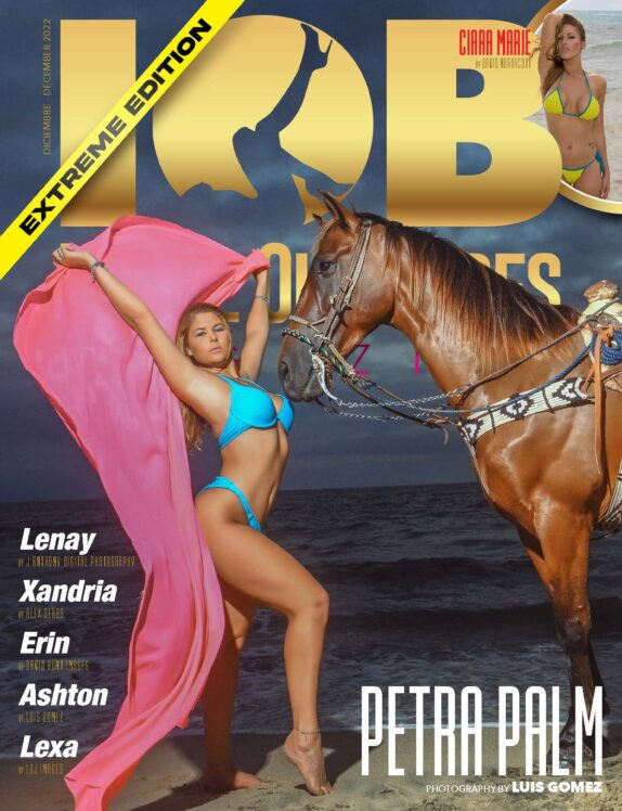 IOB Magazine - December 2022 - Extreme Edition - Petra Palm IOB Magazine – December 2022 – Extreme Edition – Petra Palm