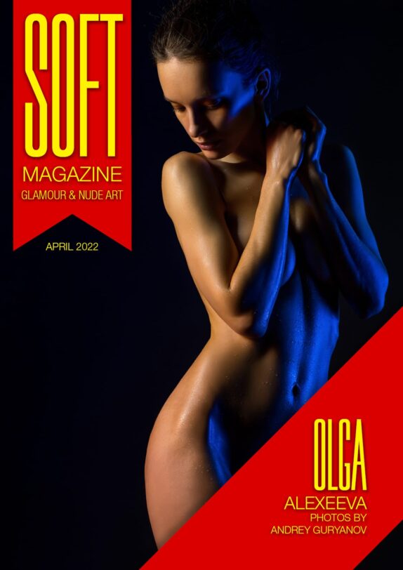 Soft Magazine – April 2022 – Olga Alexeeva 