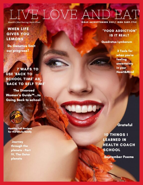 Live Love and Eat Magazine - September 2021 Live Love and Eat Magazine – September 2021