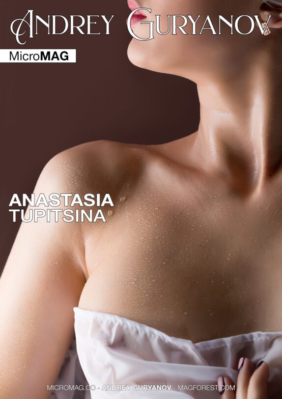 Andrey Guryanov MicroMAG – Anastasia Tupitsina – Issue 3 