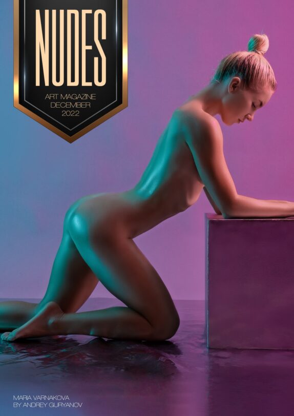 Nudes Art Magazine – December 2022 – Maria Varnakova 