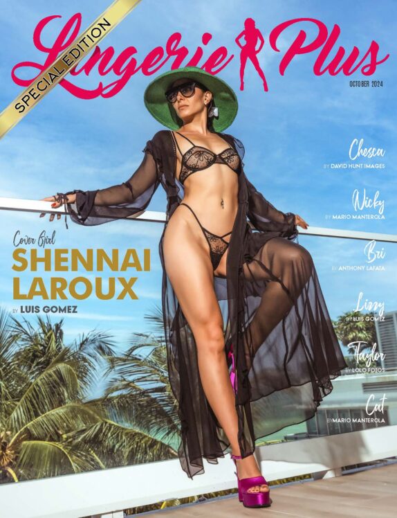 Lingerie Plus Magazine - October 2024 - Special Edition - Shennai Laroux Lingerie Plus Magazine – October 2024 – Special Edition – Shennai Laroux