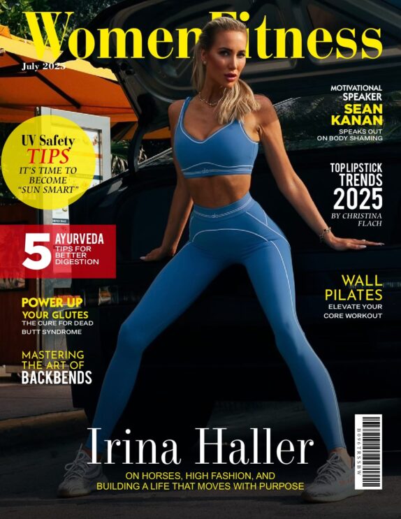 Women Fitness International Magazine – July 2025 – Irina Haller 