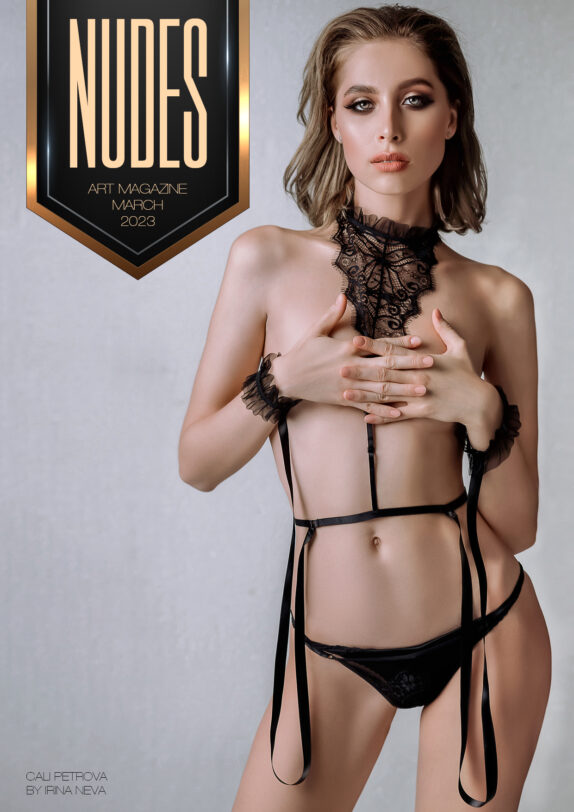 Nudes Art Magazine – March 2023 – Cali Petrova 