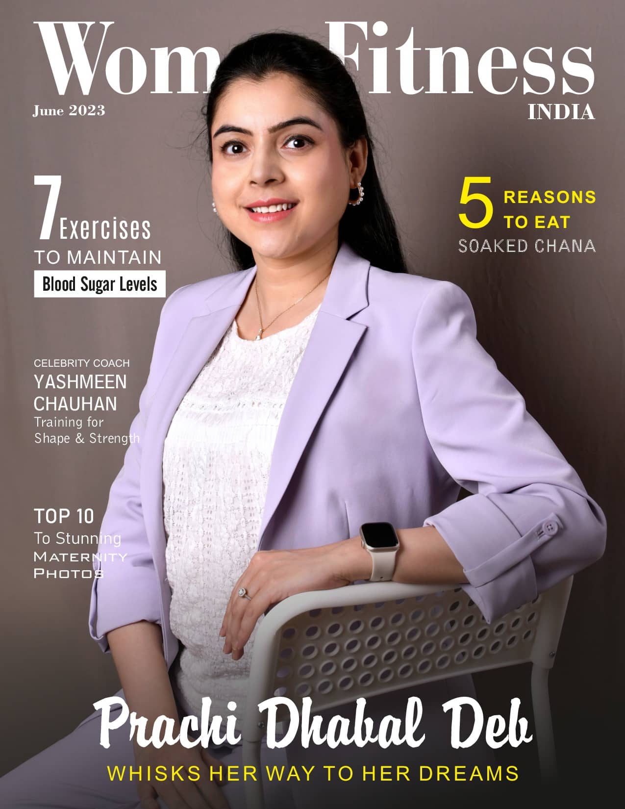 Women Fitness India Magazine - June 2023 - Prachi Dhabal Deb Women Fitness India Magazine – June 2023 – Prachi Dhabal Deb