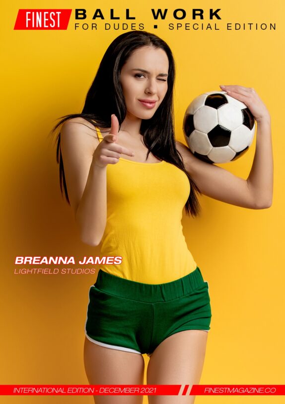Finest Magazine - December 2021 - Ball Work for Dudes - Breanna James Finest Magazine – December 2021 – Ball Work for Dudes – Breanna James
