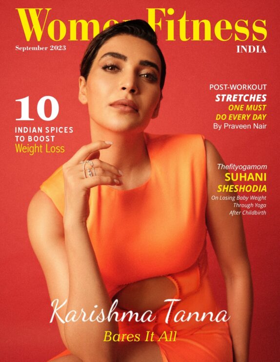 Women Fitness India Magazine - September 2023 - Karishma Tanna Women Fitness India Magazine – September 2023 – Karishma Tanna