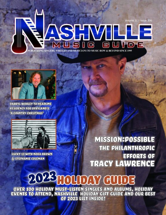Nashville Music Guide - Holiday Issue 2023 Nashville Music Guide – Holiday Issue 2023