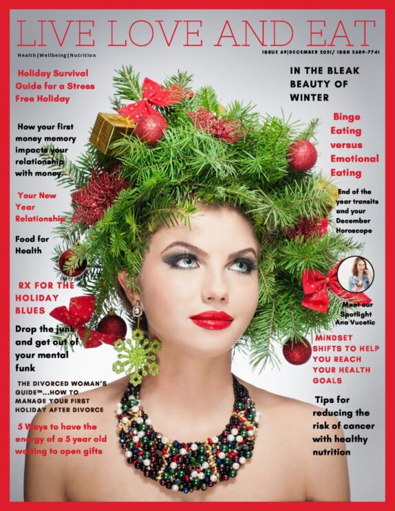Live Love and Eat Magazine - December 2021 Live Love and Eat Magazine – December 2021