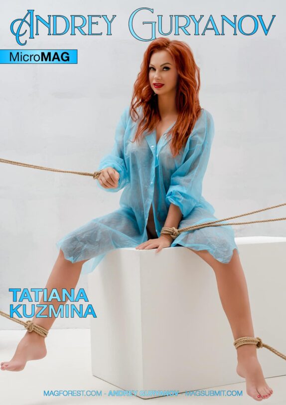 Andrey Guryanov MicroMAG - Tatiana Kuzmina - Issue 2 Andrey Guryanov MicroMAG – Tatiana Kuzmina – Issue 2