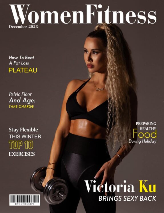 Women Fitness International Magazine - December 2023 - Victoria Ku Women Fitness International Magazine – December 2023 – Victoria Ku