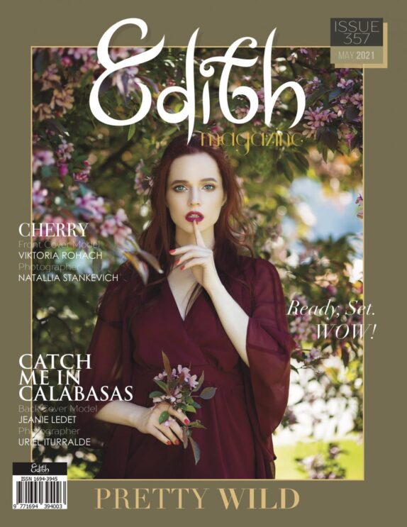 Edith Magazine - May 2021 - Issue 357 - Pretty Wild Edith Magazine – May 2021 – Issue 357 – Pretty Wild