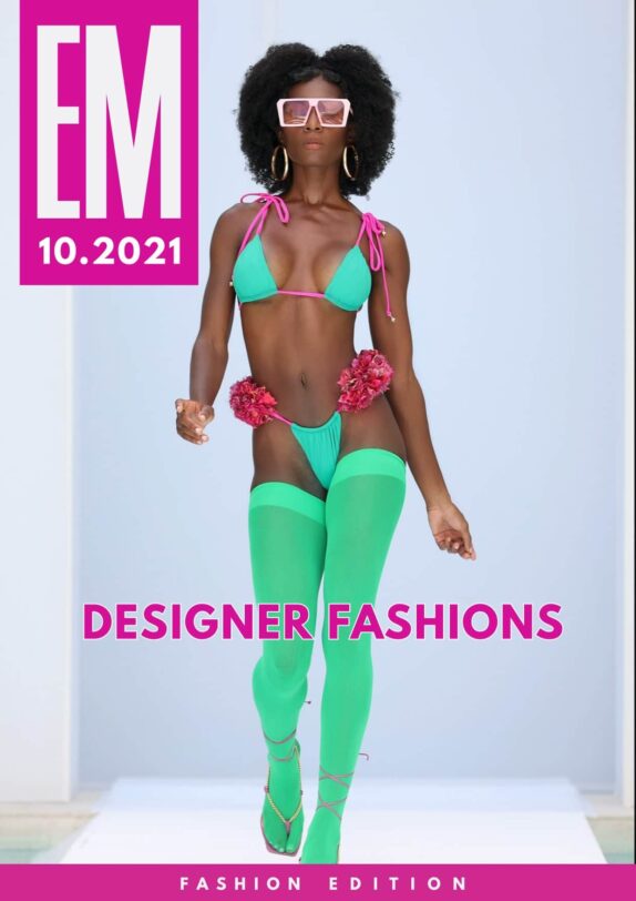 EM Magazine - October 2021 - Designer Fashions EM Magazine – October 2021 – Designer Fashions