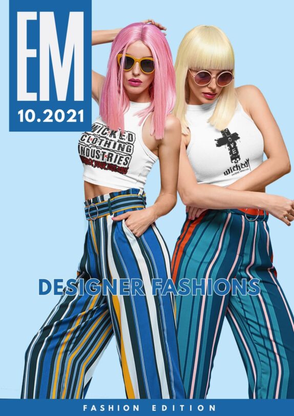 EM Magazine - October 2021 - Designer Fashions EM Magazine – October 2021 – Designer Fashions