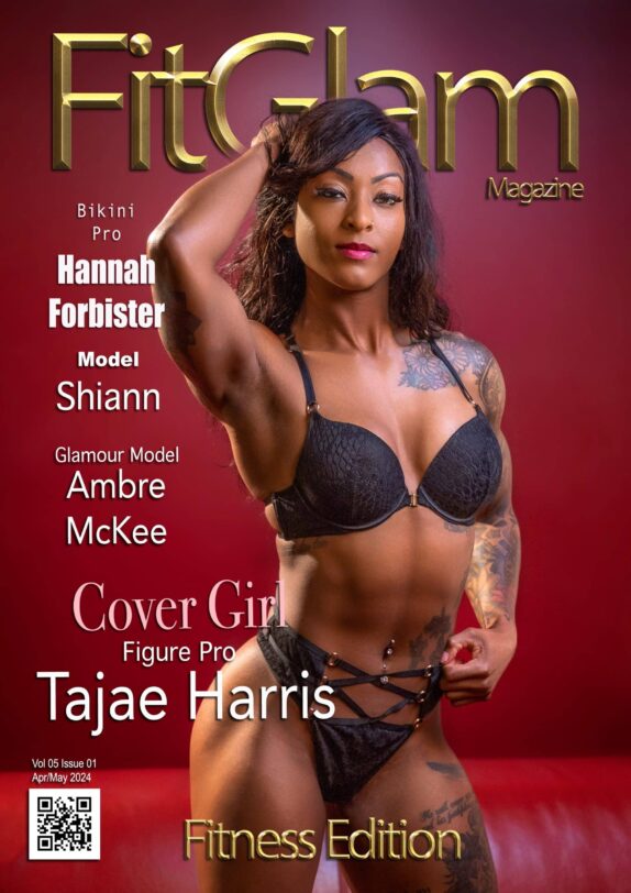 Fit Glam Magazine - April 2024 - Fitness Edition - Tajae Harris Fit Glam Magazine – April 2024 – Fitness Edition – Tajae Harris