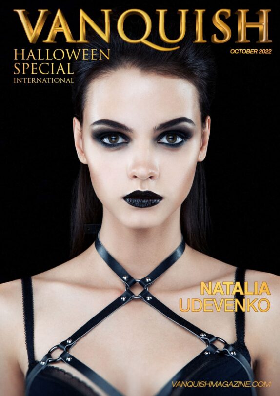Vanquish Magazine – October 2022 – Halloween Special – Natalia Udevenko 
