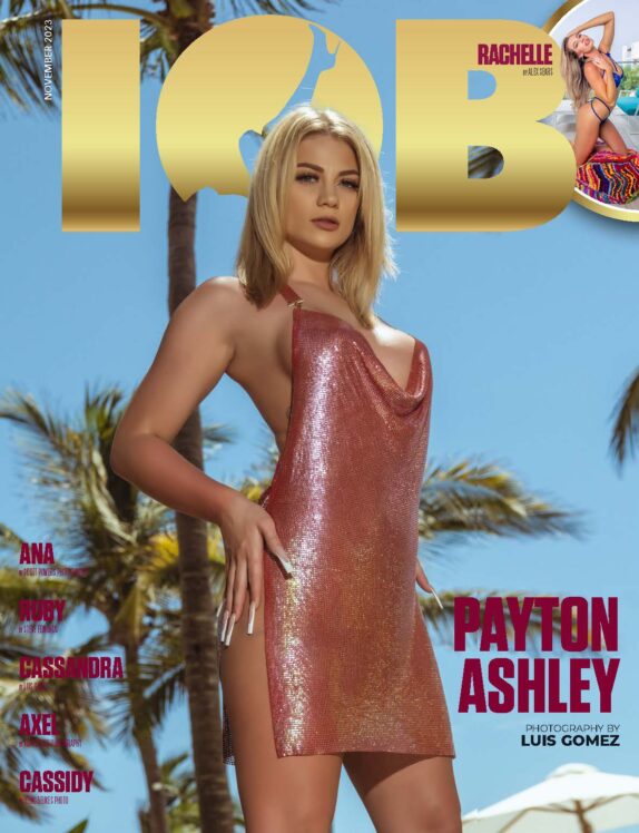 IOB Magazine - November 2023 - Payton Ashley IOB Magazine – November 2023 – Payton Ashley