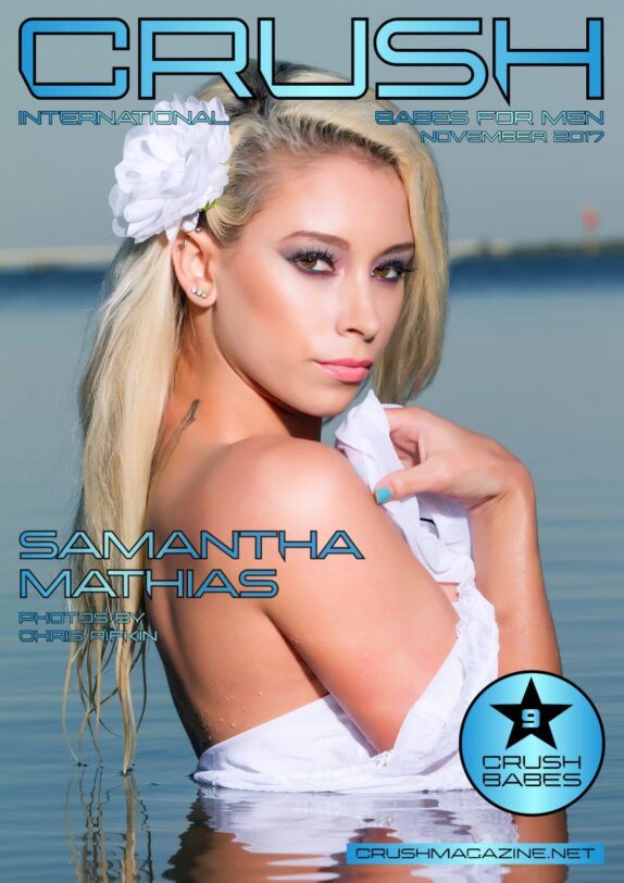Crush Magazine – November 2017 – Samantha Mathias 