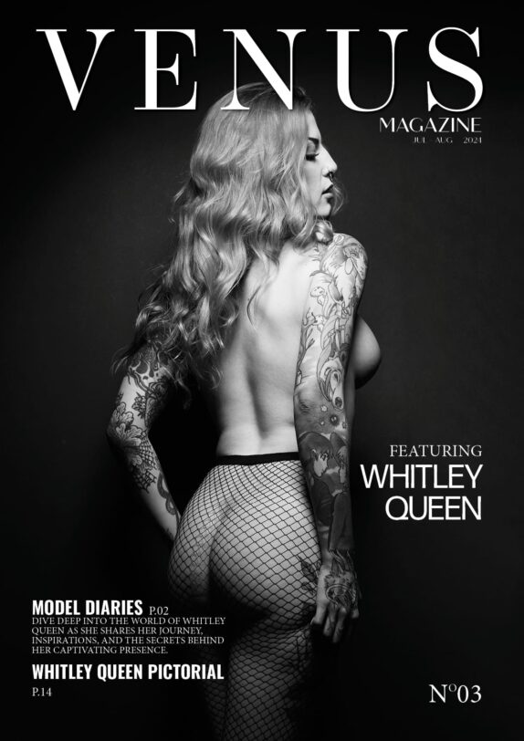 Venus Magazine – Issue 3 – Whitley Queen 