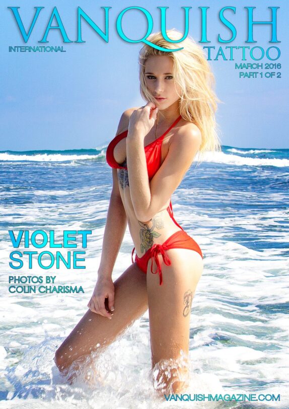 Vanquish Tattoo Magazine – March 2016 – Violet Stone 