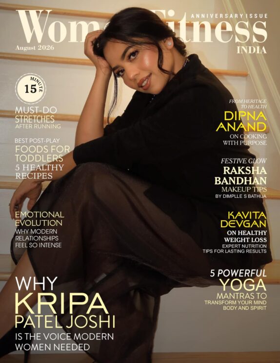 Women Fitness India Magazine - August 2026 - Kripa Patel Joshi Women Fitness India Magazine – August 2026 – Kripa Patel Joshi