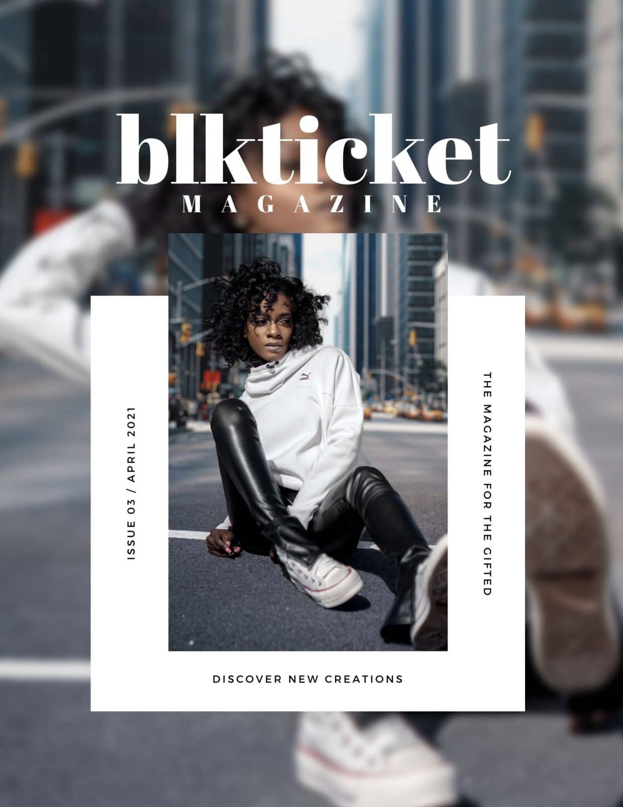 Blkticket Magazine - April 2021 Blkticket Magazine – April 2021