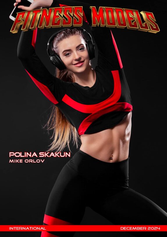 Fitness Models Magazine – December 2024 – Polina Skakun 