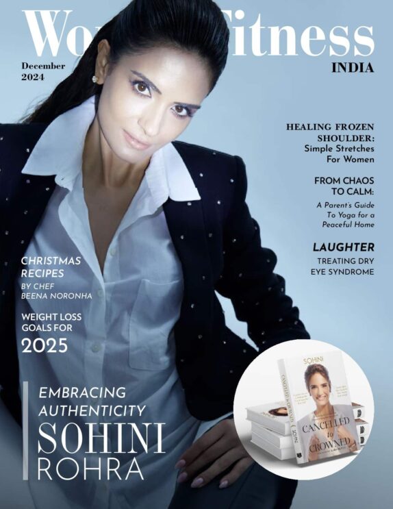 Women Fitness India Magazine - December 2024 - Sohini Rohra Women Fitness India Magazine – December 2024 – Sohini Rohra