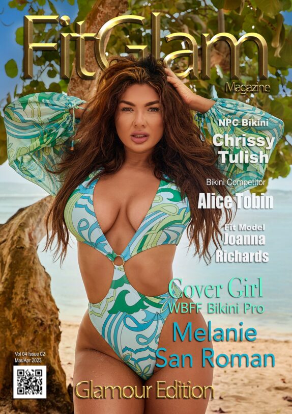 Fit Glam Magazine - April 2023 - Glamour Edition - Melanie San Roman Fit Glam Magazine – April 2023 – Glamour Edition – Melanie San Roman