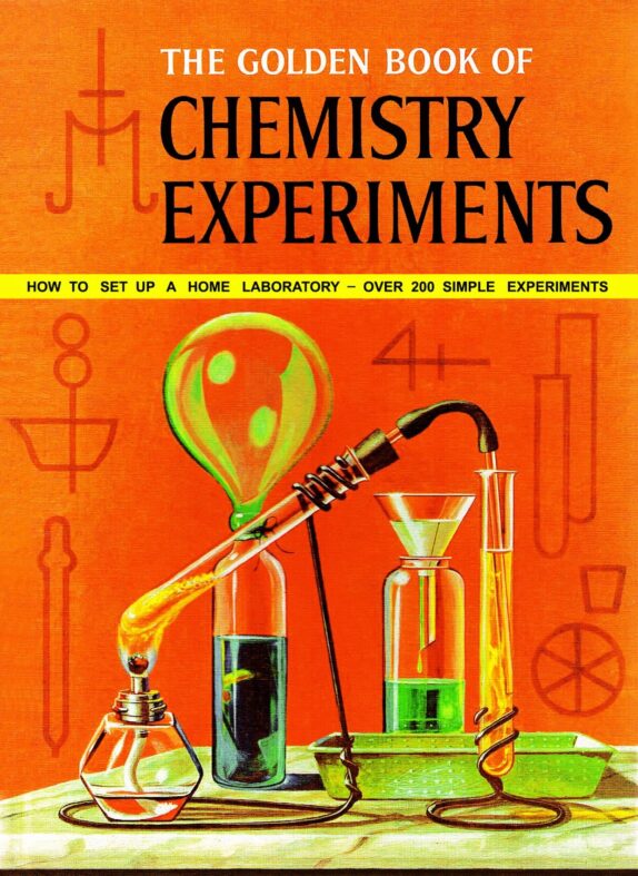 The Golden Book of Chemistry Experiments 