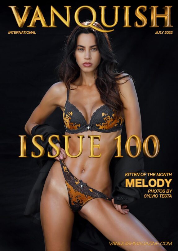 Vanquish Magazine – July 2022 – Issue 100 – Melody 
