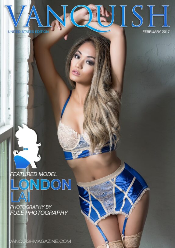 Vanquish Magazine - February 2017 - London Lai Vanquish Magazine – February 2017 – London Lai