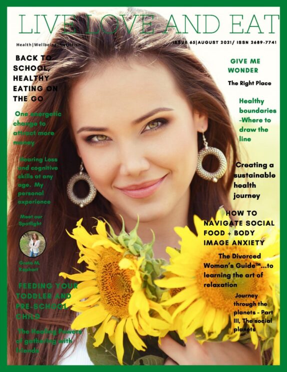 Live Love and Eat Magazine - August 2021 Live Love and Eat Magazine – August 2021