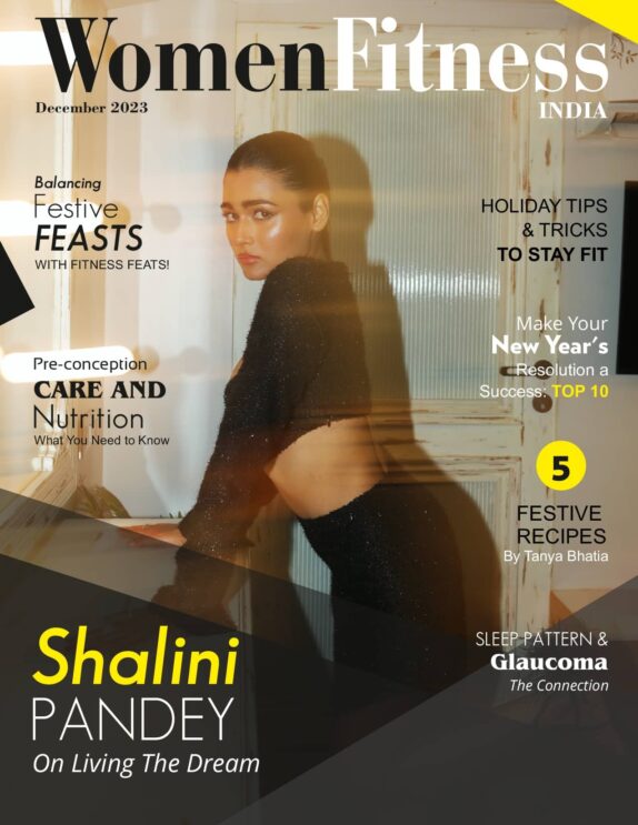 Women Fitness India Magazine - December 2023 - Shalini Pandey Women Fitness India Magazine – December 2023 – Shalini Pandey