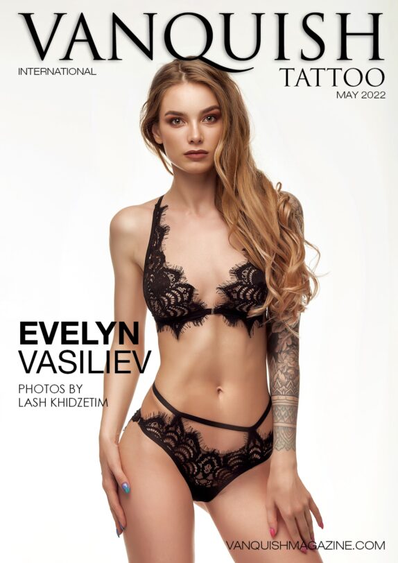 Vanquish Tattoo – May 2022 – Evelyn Vasiliev 