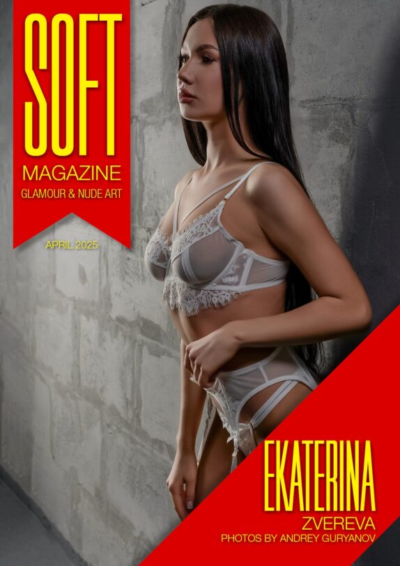 Soft Magazine – April 2025 – Ekaterina Zvereva 
