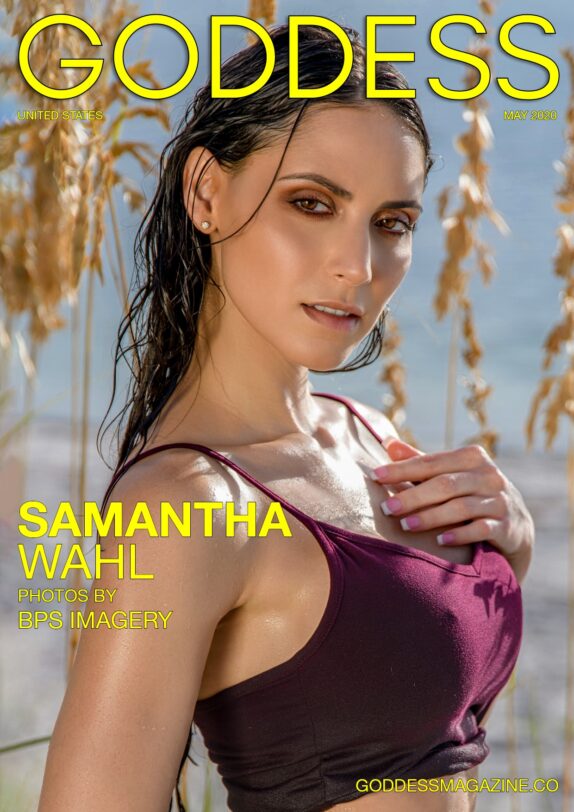 Goddess Magazine – May 2020 – Samantha Wahl 
