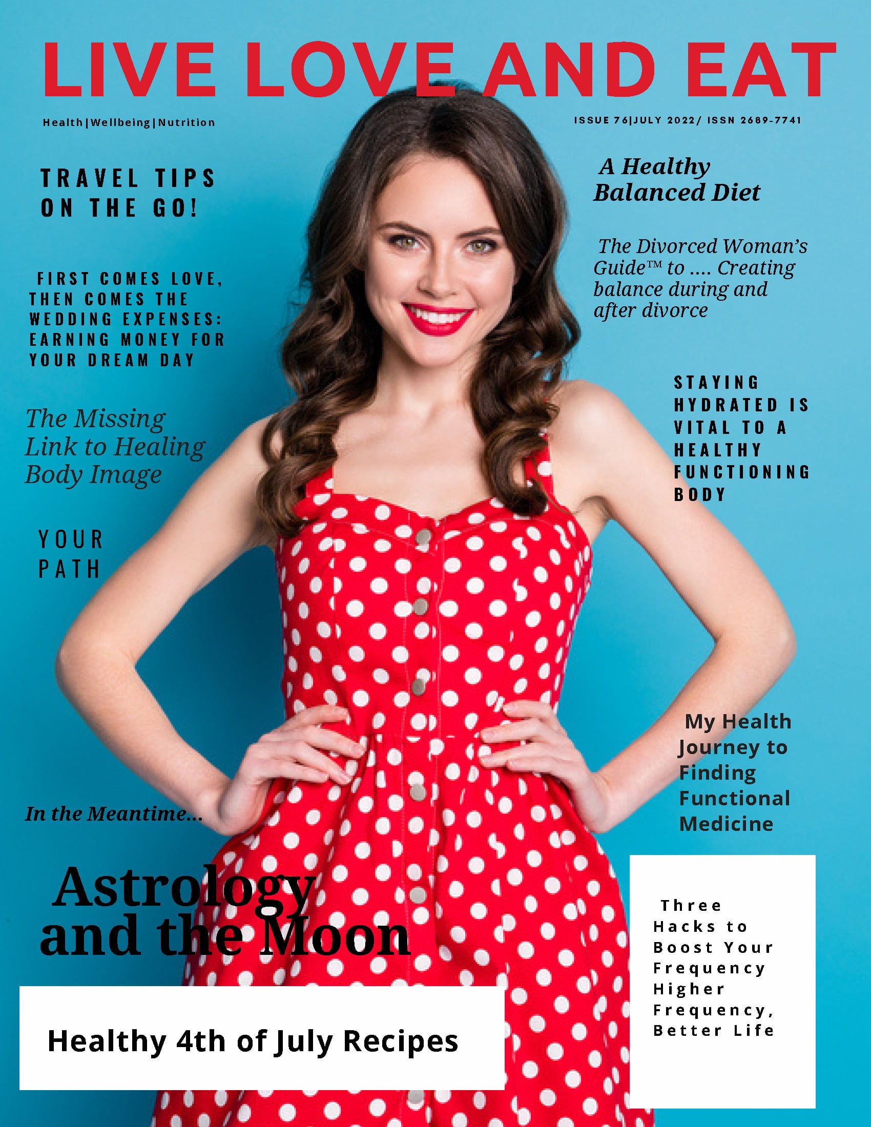 Live Love and Eat Magazine - July 2022 Live Love and Eat Magazine – July 2022