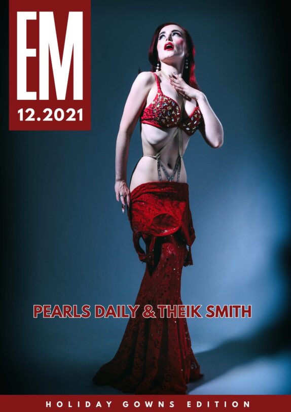 EM Magazine - December 2021 - Pearls Daily & Theik Smith EM Magazine – December 2021 – Pearls Daily & Theik Smith